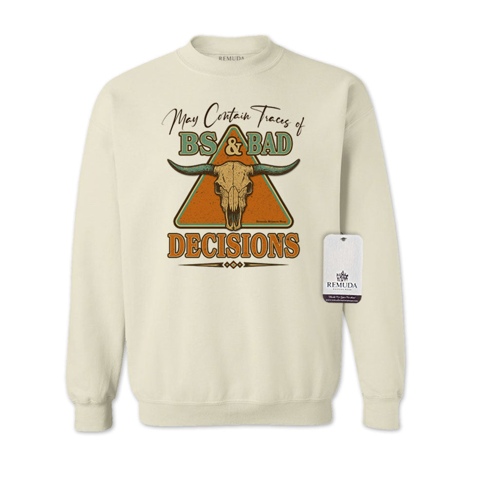 May Contain Traces of BS & Bad Decisions Adult Unisex Western Sweatshirt in Sand