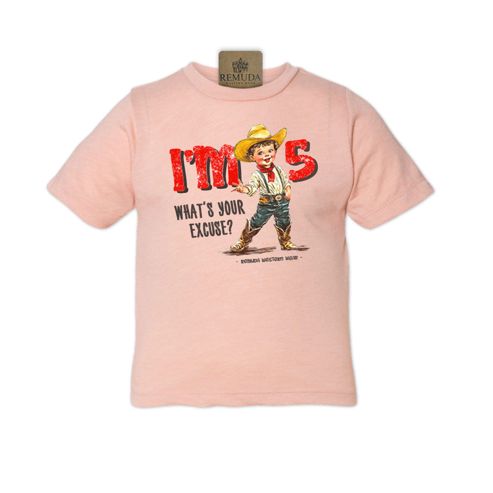 I'm 5, What's Your Excuse? Toddler Western Tee peach color