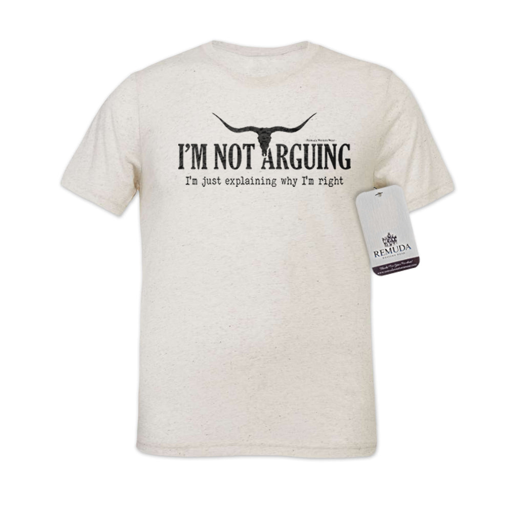 I'm Not Arguing, I'm Just Explaining Why I'm Right Adult Unisex Western Tee in Oatmeal Color