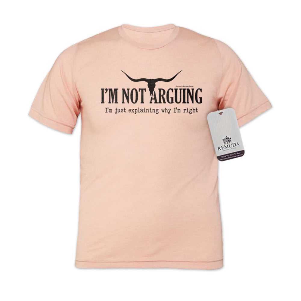 I'm Not Arguing, I'm Just Explaining Why I'm Right Adult Unisex Western Tee in Peach Color