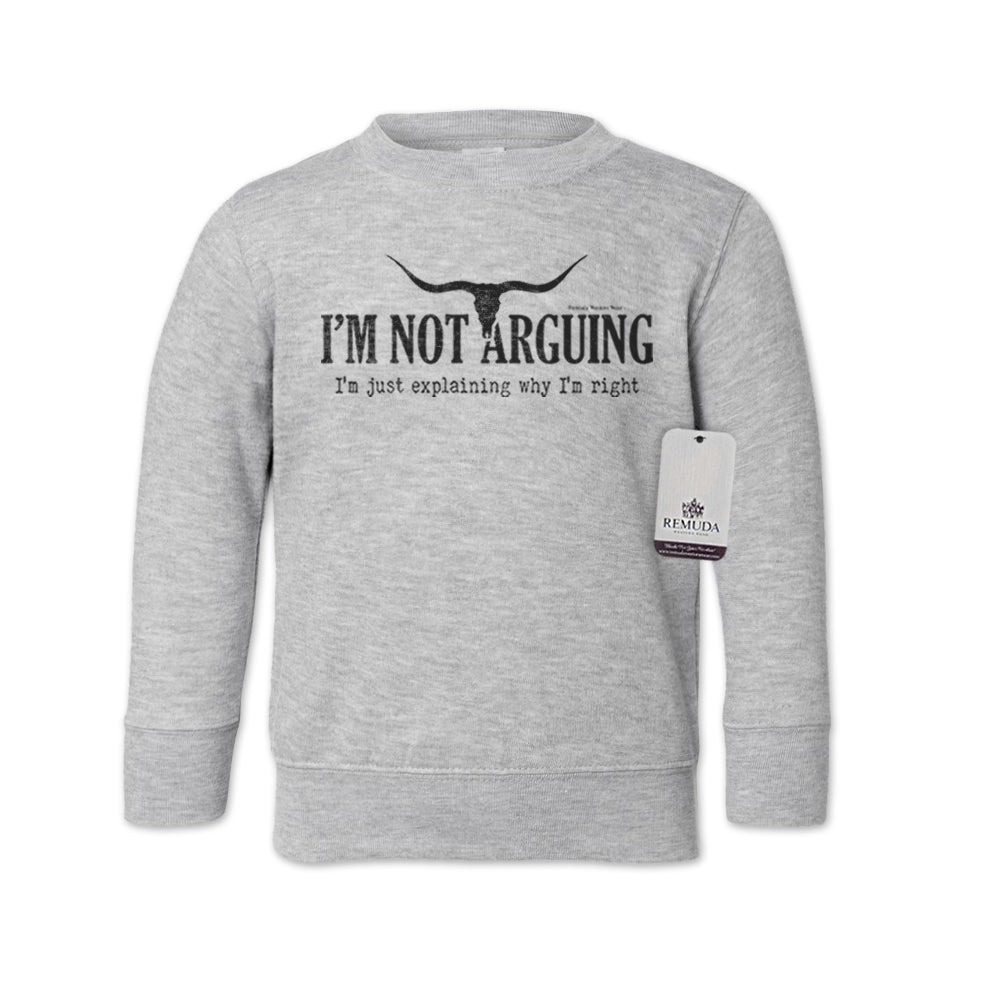 I'm Not Arguing, I'm Just Explaining Why I'm Right Western Toddler Sweatshirt Heather Gray