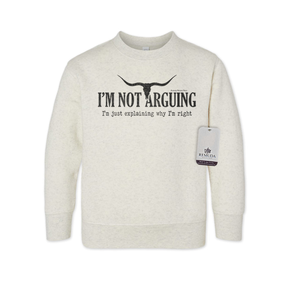 I'm Not Arguing, I'm Just Explaining Why I'm Right Western Toddler Sweatshirt Oatmeal