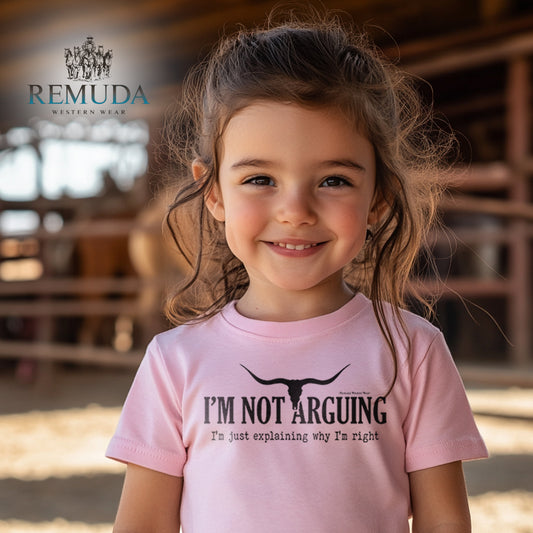 I'm Not Arguing, I'm Just Explaining Why I'm Right Funny Toddler Western Tee T-Shirt