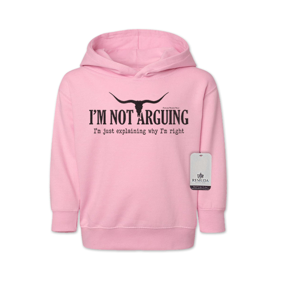 I'm Not Arguing, I'm Just Explaining Why I'm Right Toddler Western Hoodie Light Pink