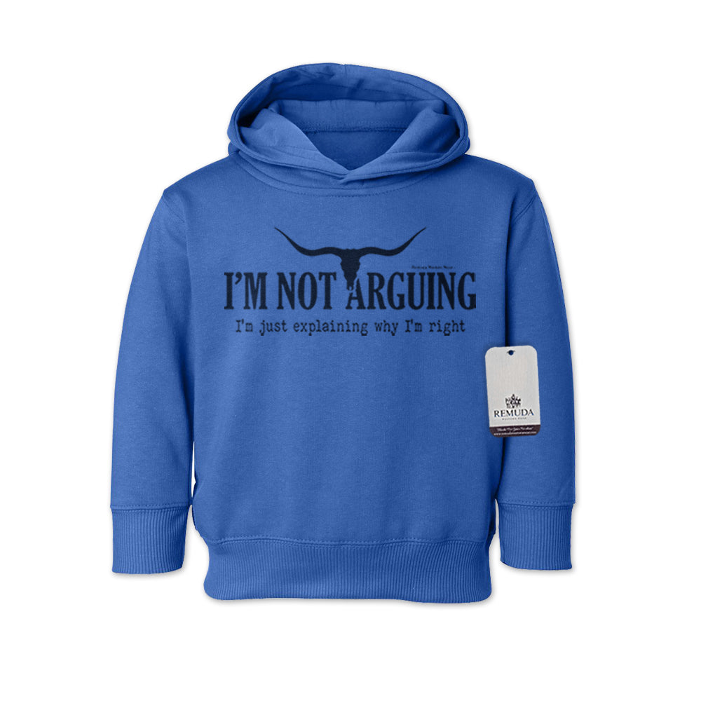 I'm Not Arguing, I'm Just Explaining Why I'm Right Toddler Western Hoodie Royal Blue