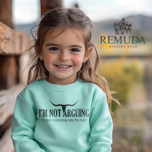 I'm Not Arguing, I'm Just Explaining Why I'm Right Western Toddler Sweatshirt Turquoise