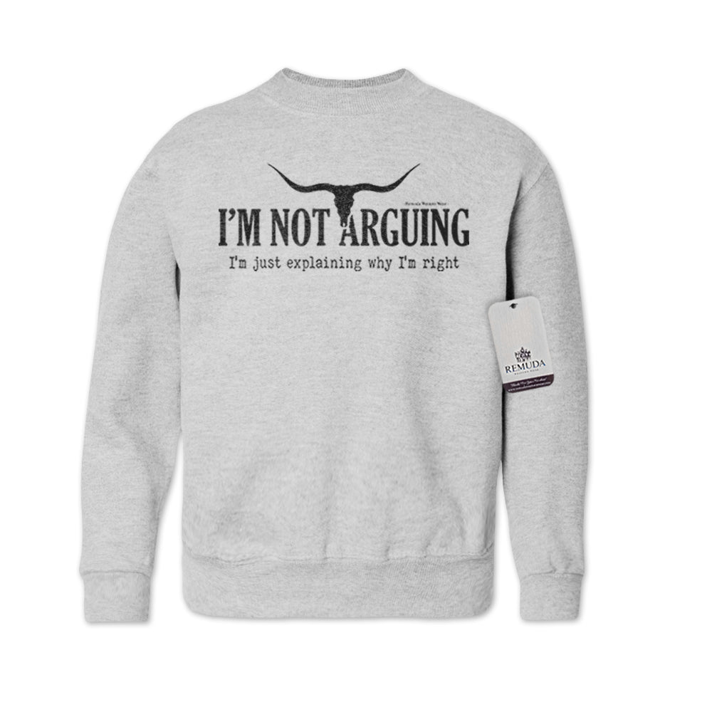I'm Not Arguing, I'm Just Explaining Why I'm Right Western Youth Sweatshirt Ash Gray