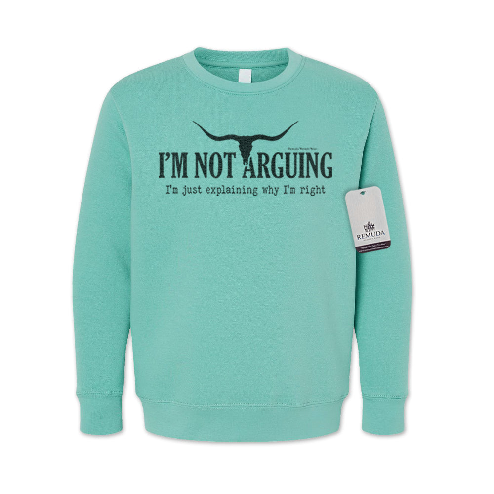 I'm Not Arguing, I'm Just Explaining Why I'm Right Western Youth Sweatshirt Turquoise