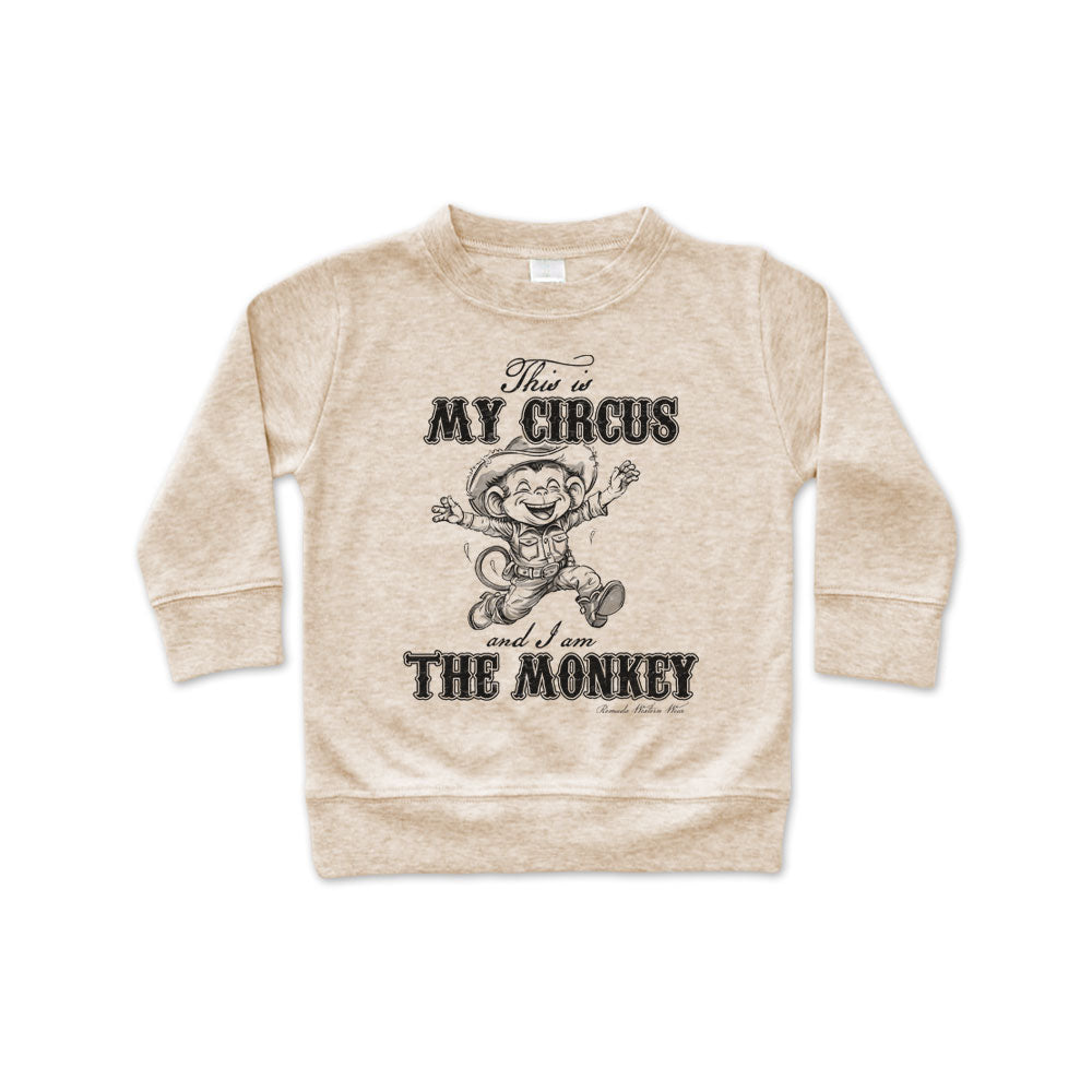 This is my circus and I am the monkey western cowboy and cowgirl toddler oatmeal pullover