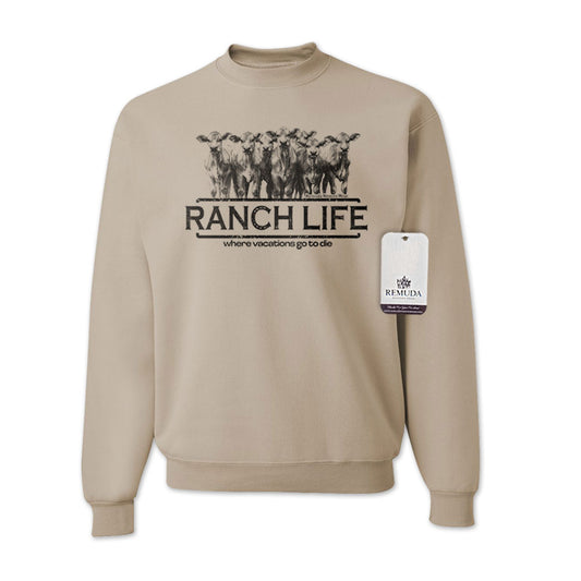 Ranch Life: Where Vacations Go To Die Adult Unisex Western Sweatshirt Sandstone
