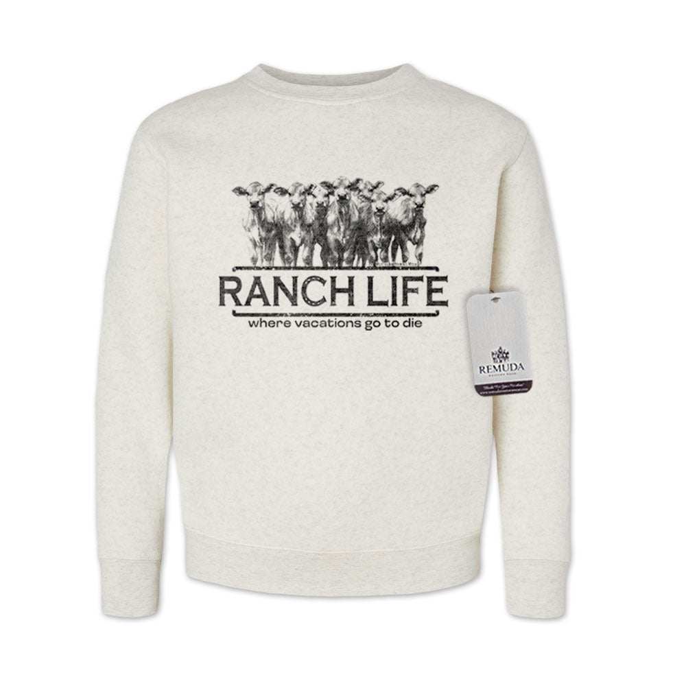 Ranch Life: Where Vacations Go to Die Western Youth Sweatshirt Oatmeal