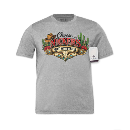 Choose Nickers Not Attitude Adult Unisex Western Watercolor Tee T-Shirt in heather gray