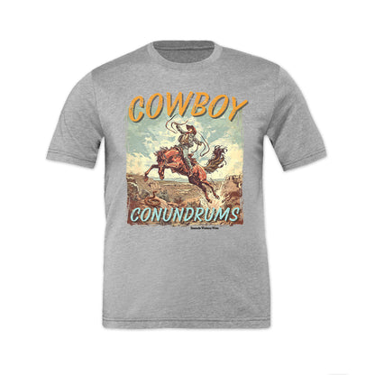 Cowboy Conundrums Adult Unisex Western Tee T-Shirt