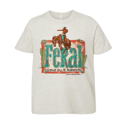 Feral, I Come By It Honestly - Youth Western Tee