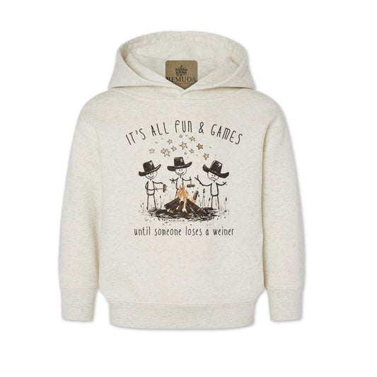 It's All Fun & Games Until Someone Loses A Weiner - Toddler Pullover Camping Hoodie