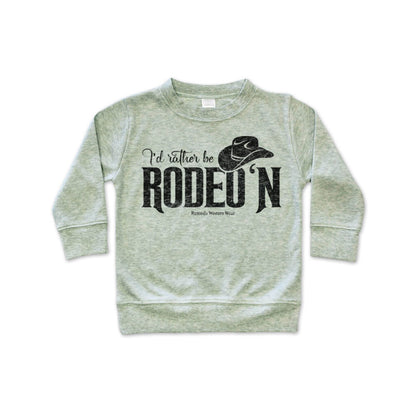 I'd Rather Be Rodeo'n - Western Infant Pullover