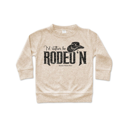 I'd Rather Be Rodeo'n - Western Infant Pullover