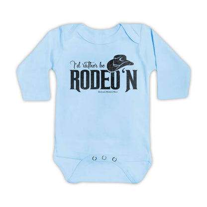 I'd Rather Be Rodeo'n - Infant Western One Piece Romper