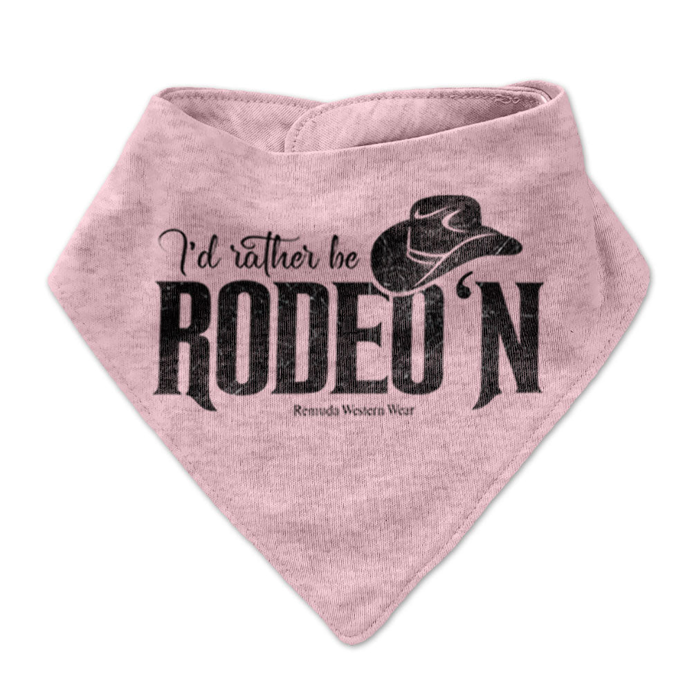 I'd Rather Be Rodeo'n - Infant Bandana Style Western Bib