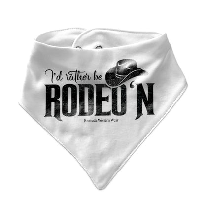 I'd Rather Be Rodeo'n - Infant Bandana Style Western Bib