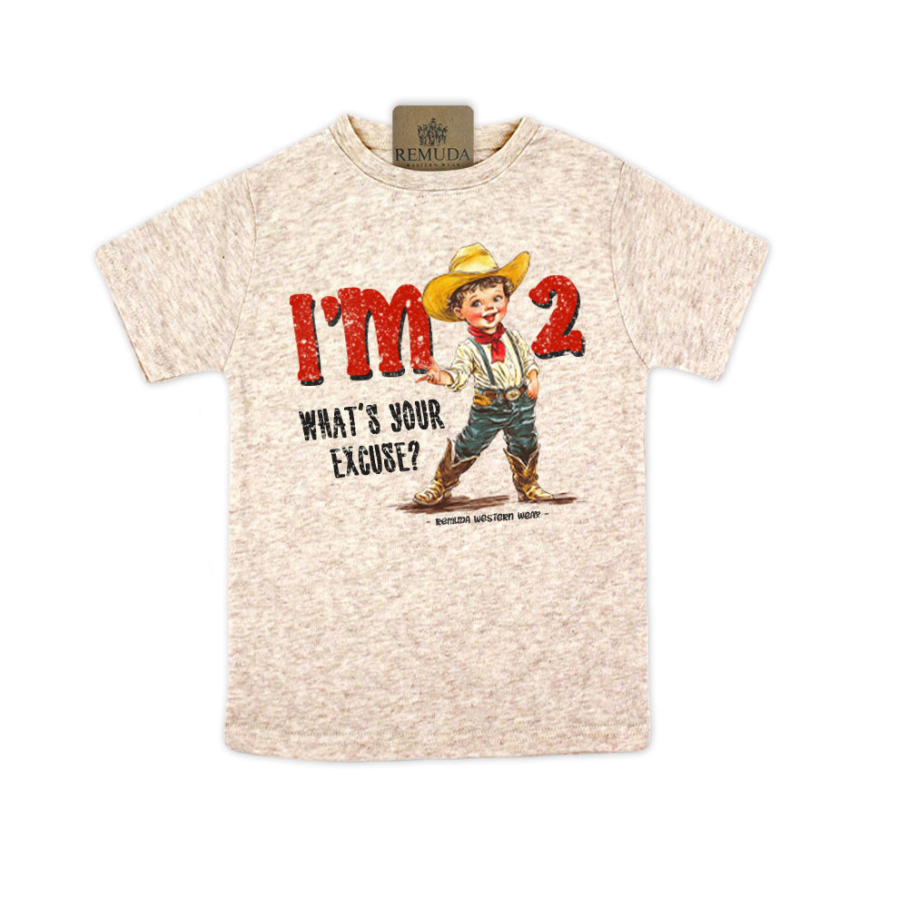 I'm 2, What's Your Excuse? Toddler Western Tee oatmeal color