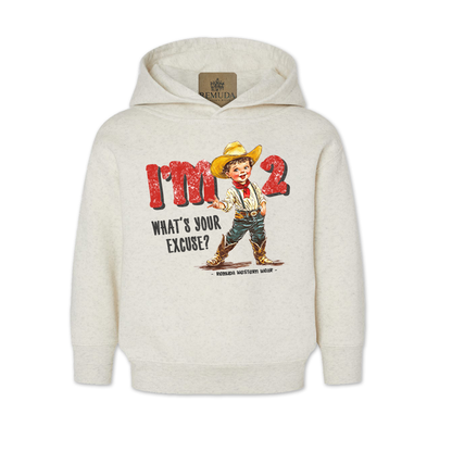 I'm 2 What's Your Excuse Toddler Kids western hoodie in Oatmeal