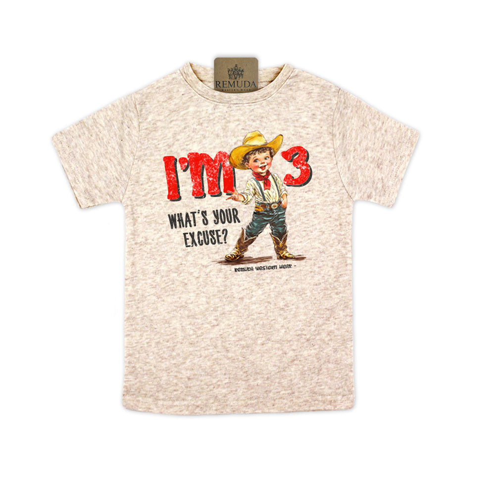 I'm 3, What's Your Excuse? Toddler Western Tee oatmeal color