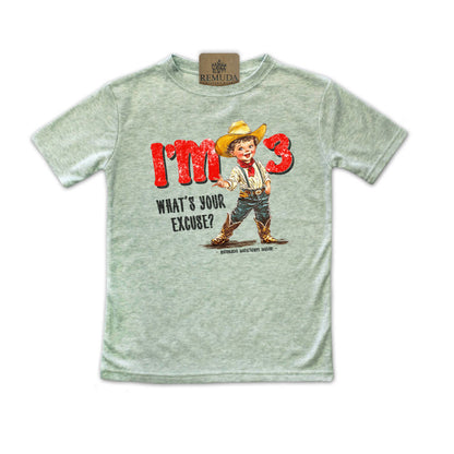 I'm 3, What's Your Excuse? Toddler Western Tee sage green color