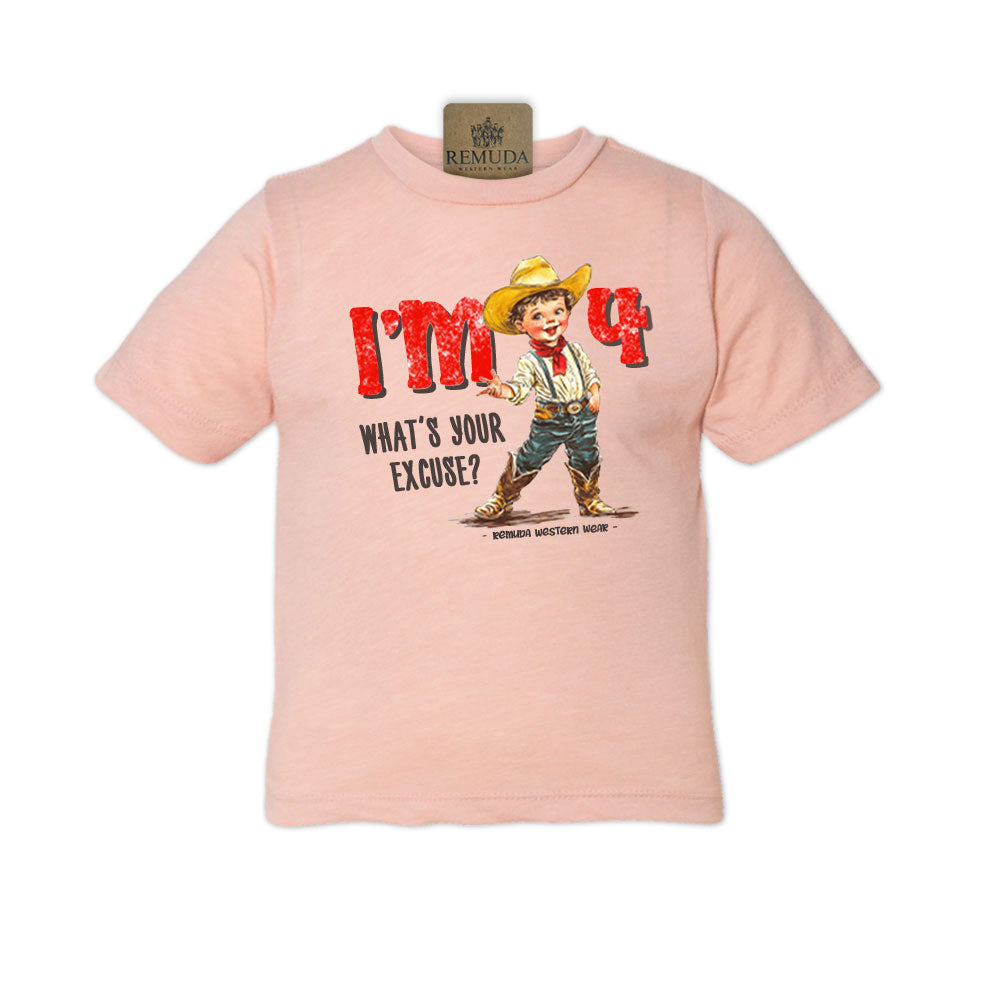 I'm 4, What's Your Excuse? Toddler Western Tee peach color