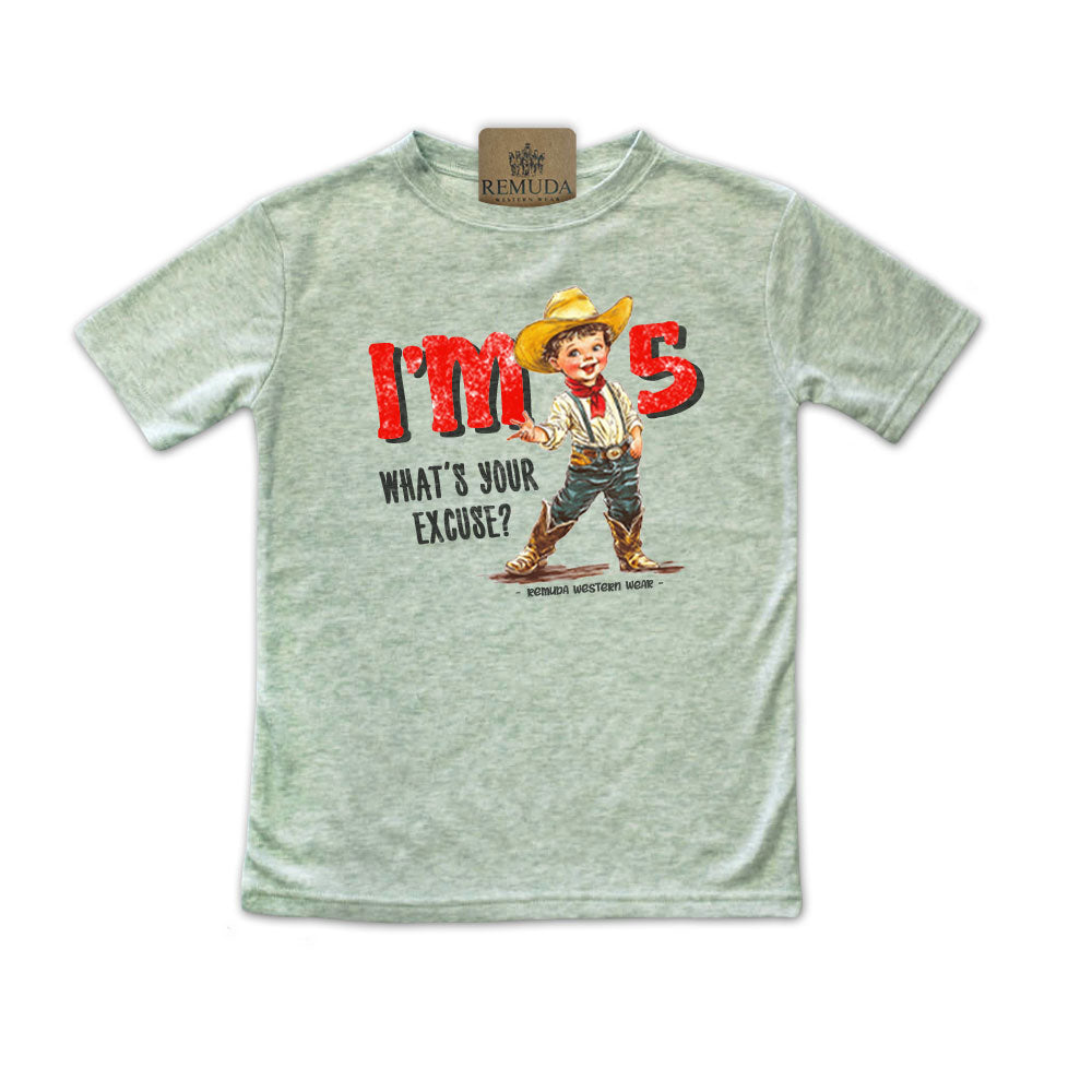 I'm 5, What's Your Excuse? Toddler Western Tee sage green color