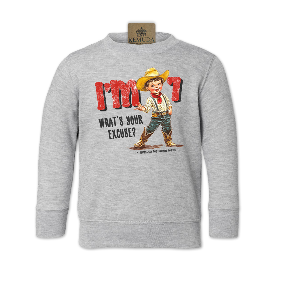 I'm 7 What's Your Excuse toddler kids western sweatshirt in Heather Grey