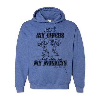 This Is My Circus and These Are My Monkeys Adult Unisex Hoodie Heather Dark Royal