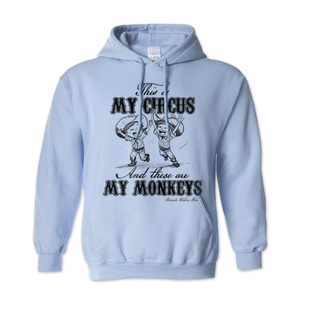 This Is My Circus and These Are My Monkeys Adult Unisex Hoodie Light Blue