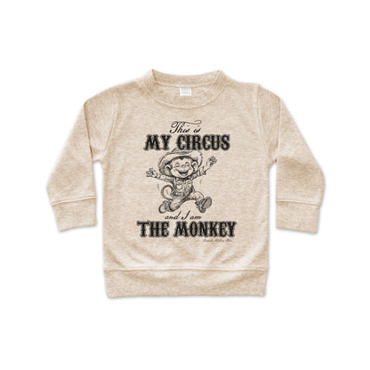 This is my circus and I am the monkey western  cowboy and cowgirl toddler oatmeal pullover