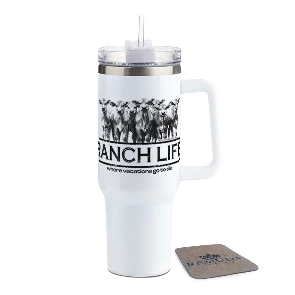 Ranch Life: Where Vacations Go To Die Insulated 40oz Western Tumbler w/ Handle