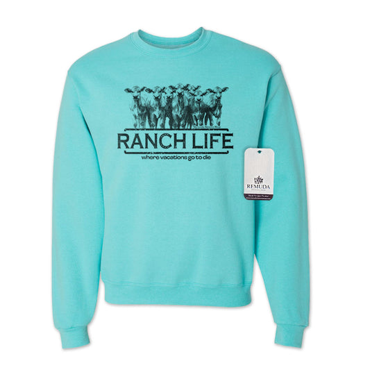 Ranch Life: Where Vacations Go To Die Adult Unisex Western Sweatshirt Turquoise