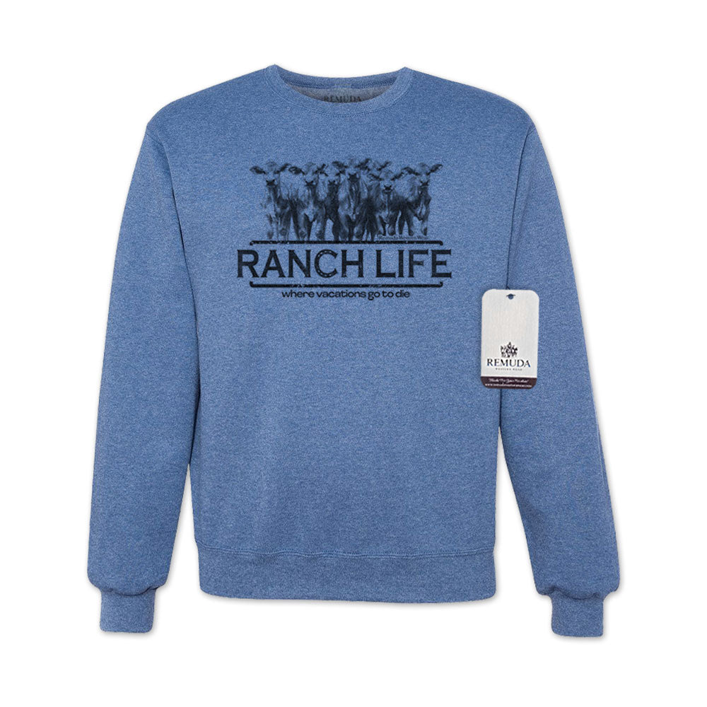 Ranch Life: Where Vacations Go To Die Adult Unisex Western Sweatshirt Vintage Heather Blue