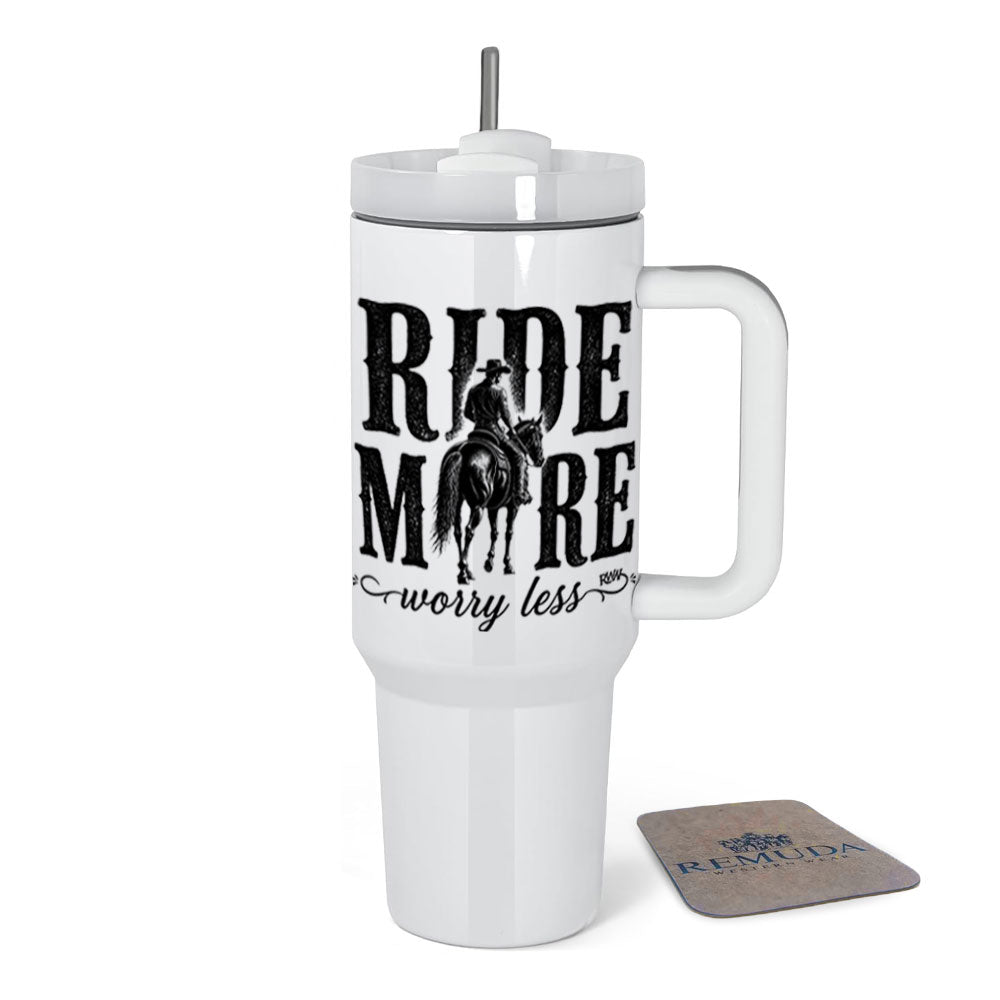 Ride More Worry Less Insulated 40oz Western Tumbler w/ Handle on a solid white background