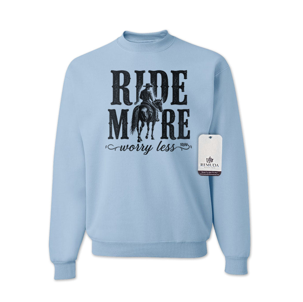 Ride More Worry Less - Adult Unisex Western Sweatshirt