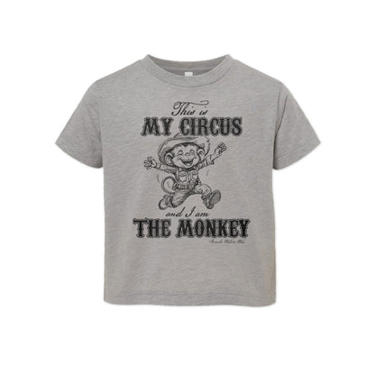 THIS IS MY CIRCUS AND I AM THE MONKEY Toddler Western Tee