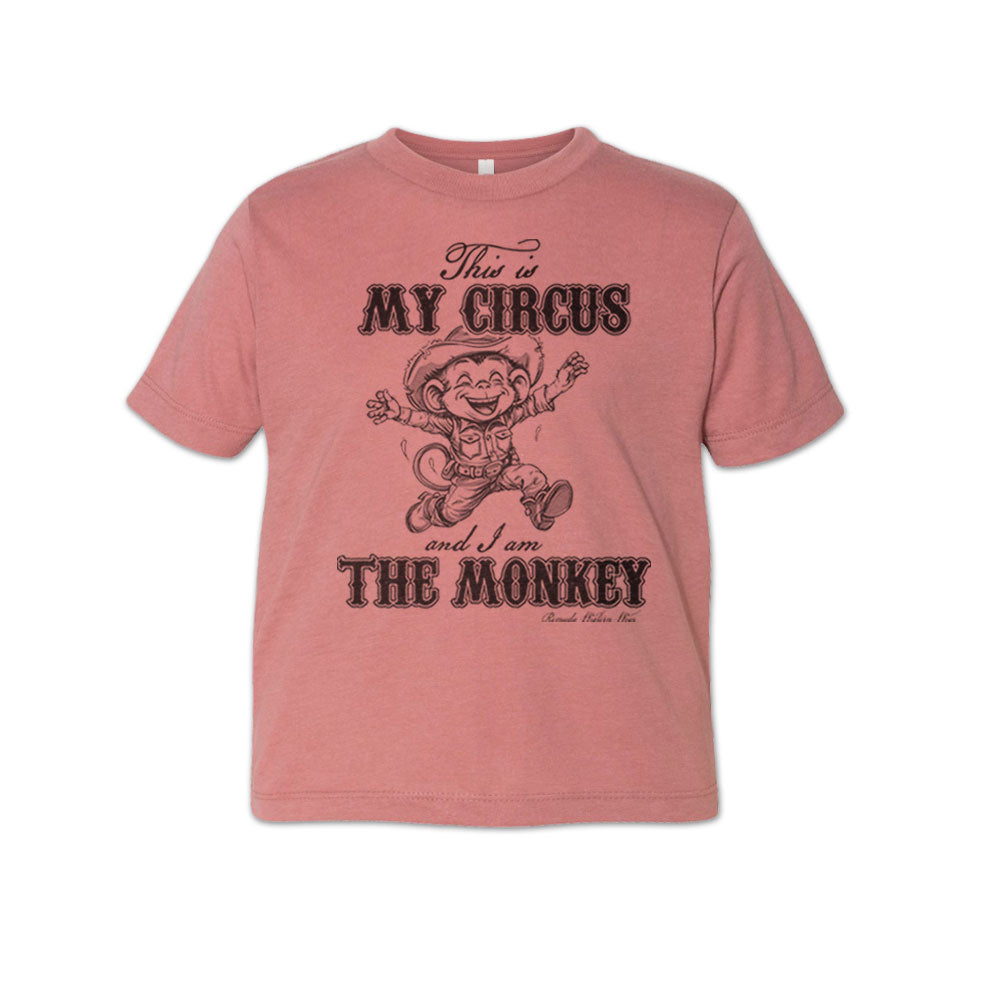 THIS IS MY CIRCUS AND I AM THE MONKEY Toddler Western Tee