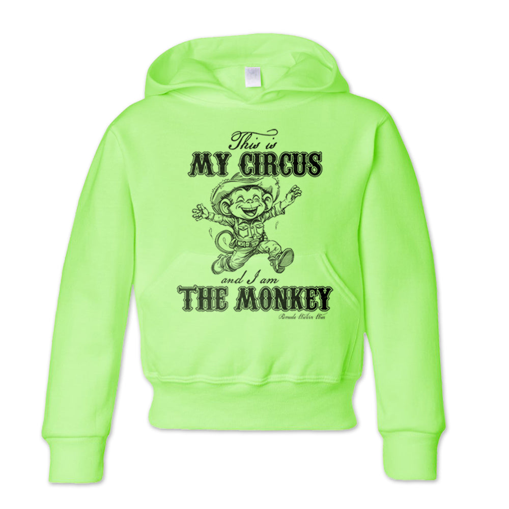 This Is My Circus And I Am The Monkey Youth Western Hoodie Neon Green