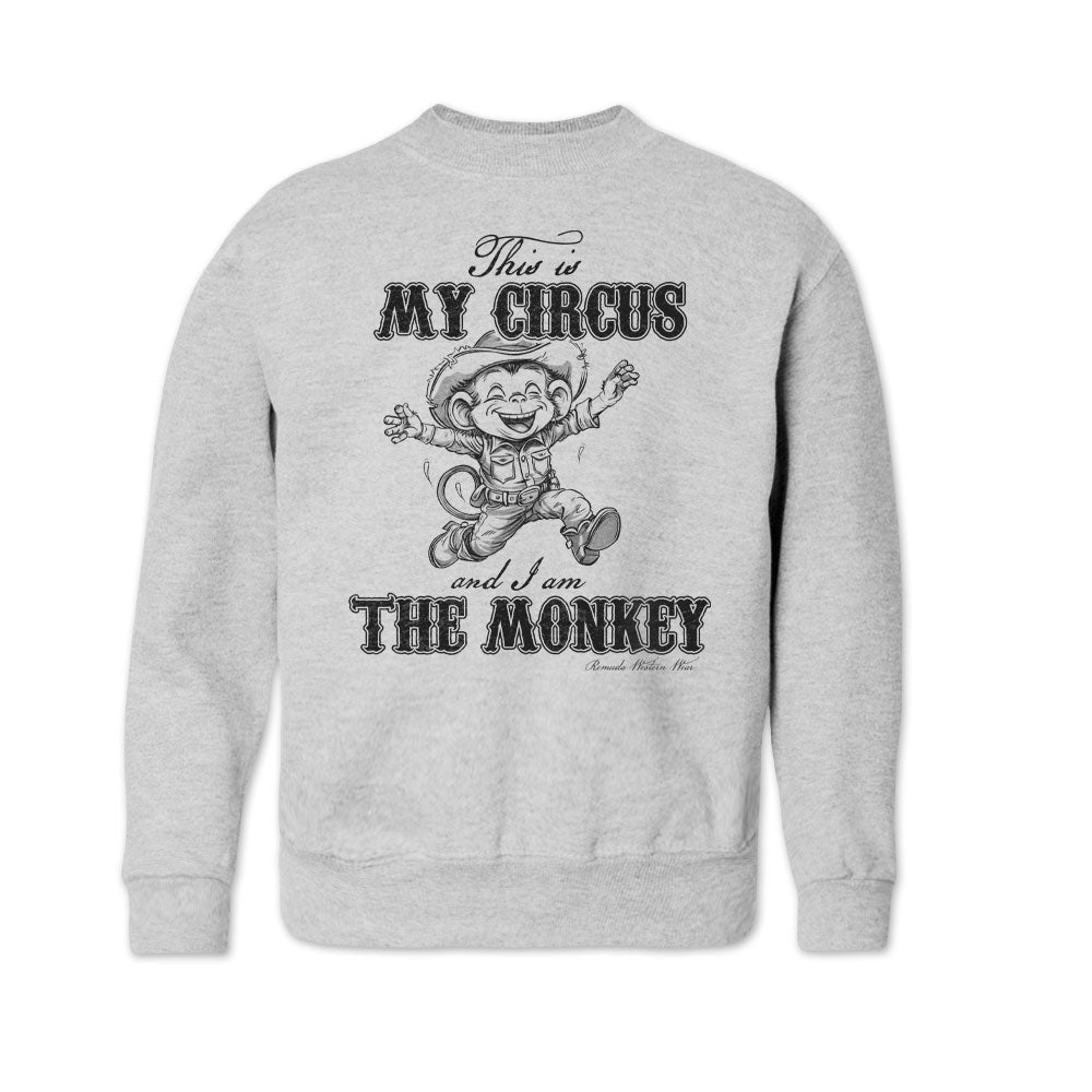 This is my circus and I am the monkey western and cowboy and cowgirl youth ash grey sweatshirt