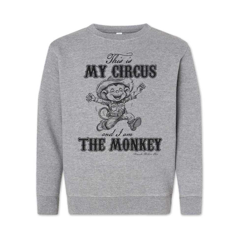 This is my circus and I am the monkey western and cowboy and cowgirl youth heather grey sweatshirt