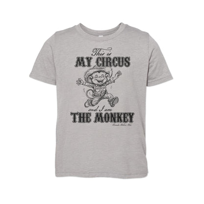 This Is My Circus And I Am The Monkey Youth Tee Heather Grey