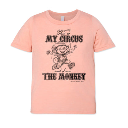 This Is My Circus And I Am The Monkey Youth Tee Peach