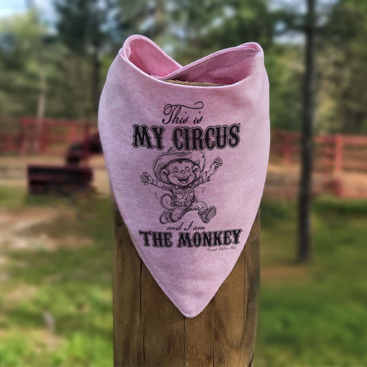 THIS IS MY CIRCUS, AND I AM THE MONKEY Infant Bandana Style Western Bib